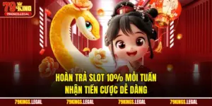 Hoàn Trả Slot 10% Mỗi Tuần - Nhận Tiền Cược Dễ Dàng