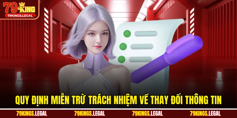 Quy định miễn trừ trách nhiệm về thay đổi thông tin